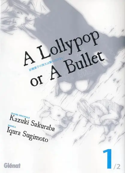 A lollypop or a bullet