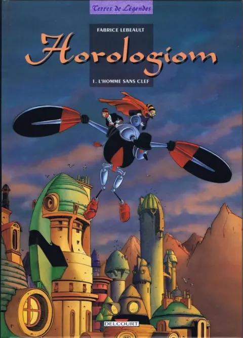 Horologiom Tome 1 L'homme sans clef
