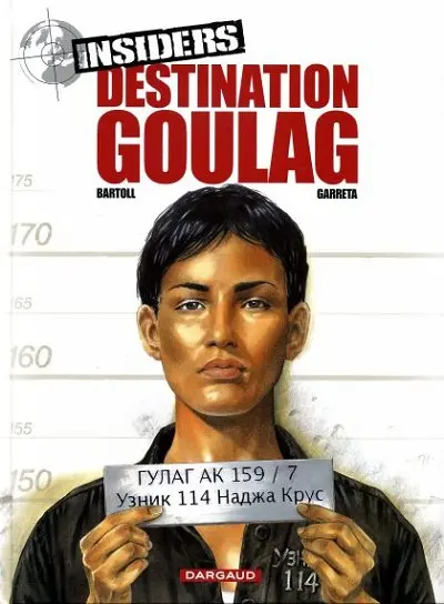 Insiders Tome 6 Destination goulag