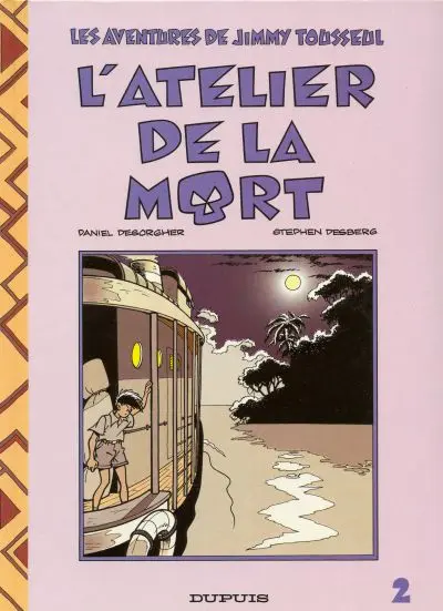 Les aventures de Jimmy Tousseul Tome 2 L'atelier de la mort