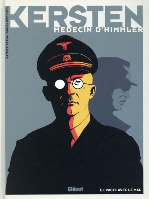 Kersten, médecin d'Himmler Tome 1 Pacte avec le mal