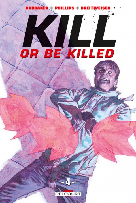 Kill or Be Killed Tome 4
