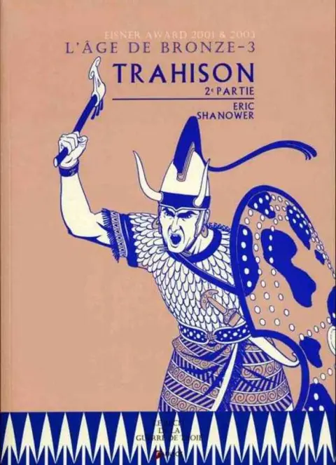 L'Âge de bronze Tome 3 Trahison - 2e partie