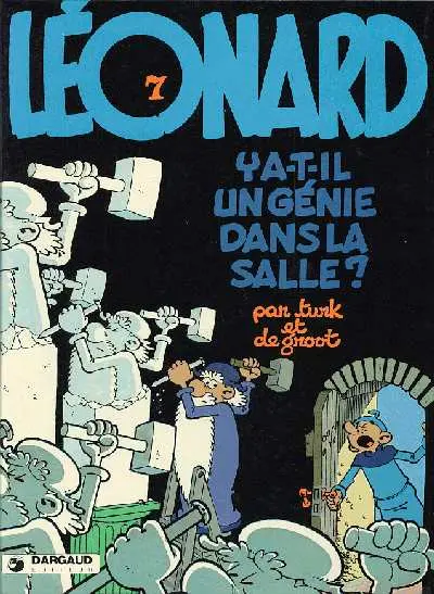 Léonard Tome 7 Y a-t-il un génie dans la salle ?