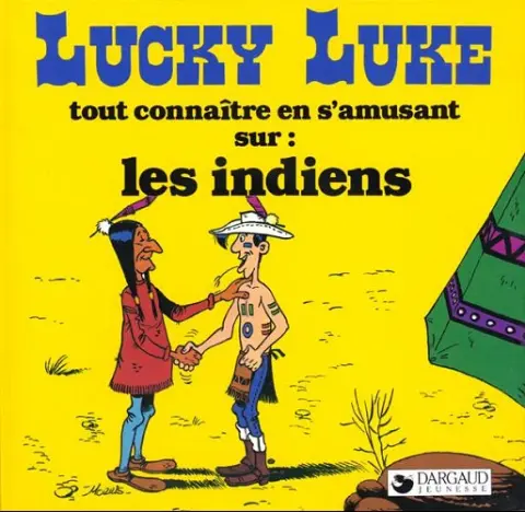 Lucky Luke Tout connaître en s'amusant sur : les indiens