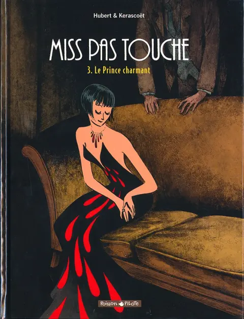 Miss pas touche Tome 3 Le Prince charmant