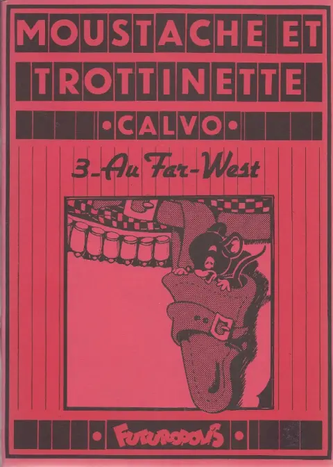 Moustache et Trottinette Tome 3 Au Far-West
