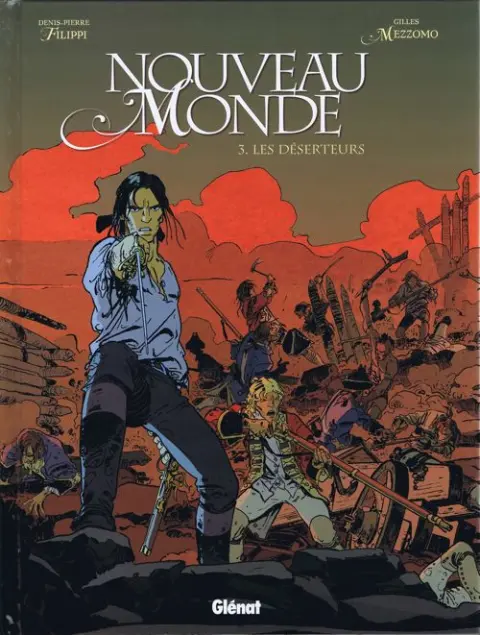 Nouveau Monde Tome 3 Les déserteurs