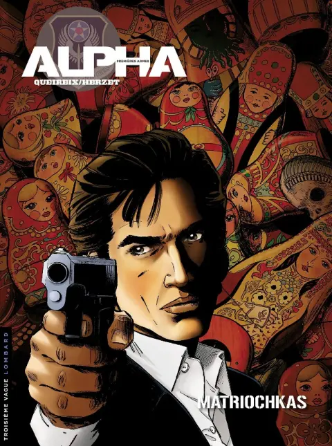 Alpha Premières Armes Tome 4 Matriochkas