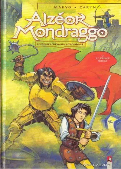 Alzéor Mondraggo Tome 2 Le prince rouge