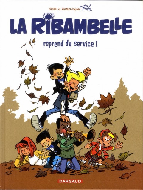 Couverture de l'album La Ribambelle Tome 1 La Ribambelle reprend du service