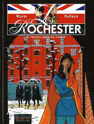Les Rochester Tome 5 Jeunes gens en colère