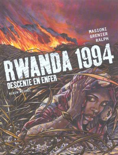 Couverture de l'album Rwanda 1994 Tome 1 Descente en enfer
