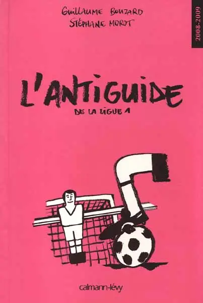 L'Antiguide de la ligue 1