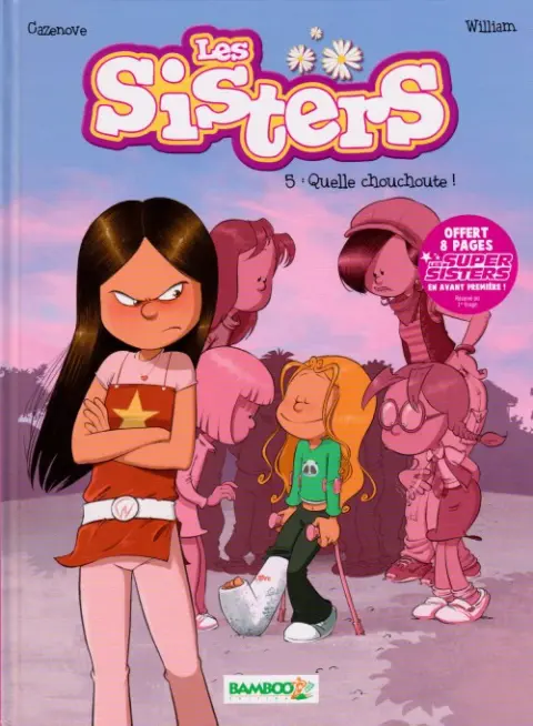 Les Sisters Tome 5 Quelle chouchoute !