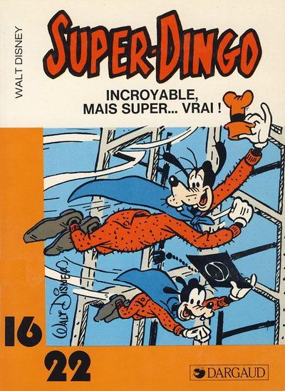Couverture de l'album Super-Dingo Tome 5 Incroyable, mais super ... vrai !