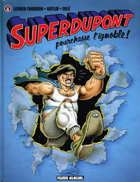 SuperDupont Tome 6 Pourchasse l'ignoble !