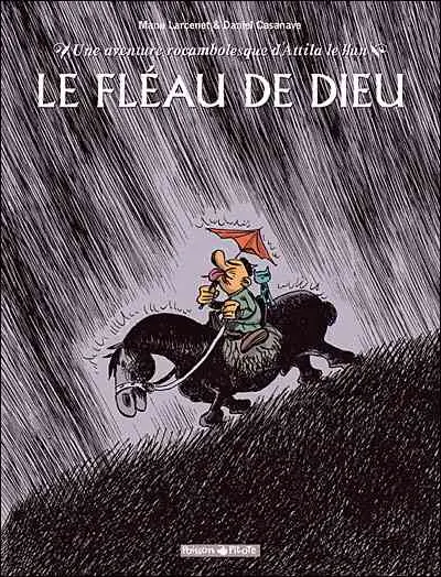 Une aventure rocambolesque de... Tome 3 Attila le Hun - Le fléau de Dieu