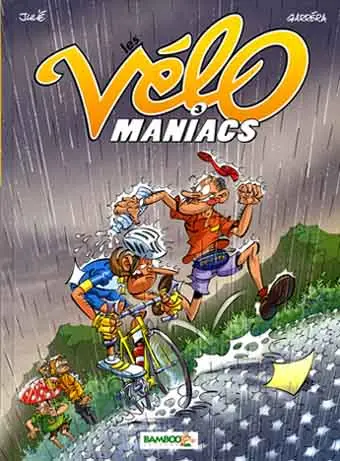 Les Vélo Maniacs Tome 3