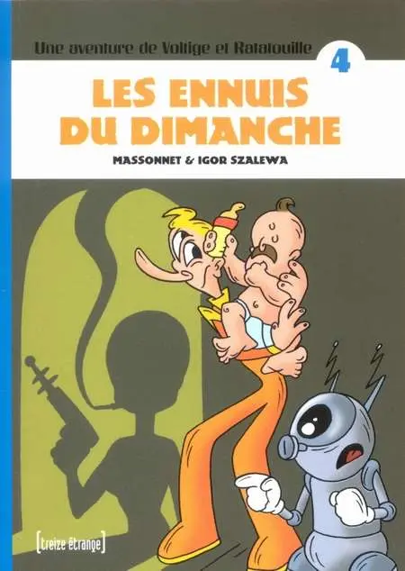 Voltige et Ratatouille Tome 4 Les ennuis du dimanche