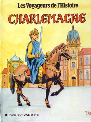 Les Voyageurs de l'Histoire Tome 7 Charlemagne