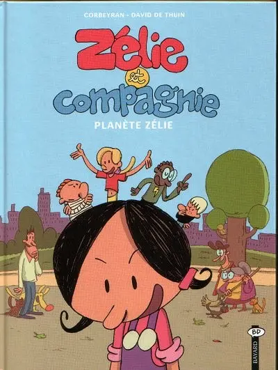 Zélie et compagnie Tome 3 Planète Zélie