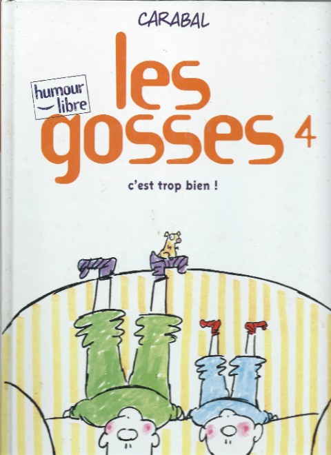 Couverture de l'album Les Gosses Tome 4 C'est trop bien !