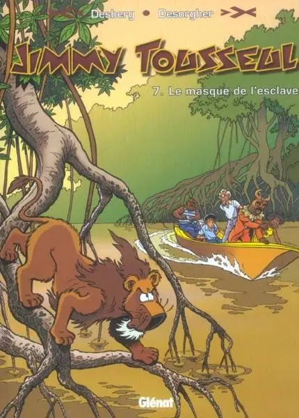 Les aventures de Jimmy Tousseul Tome 7 Le masque de l'esclave