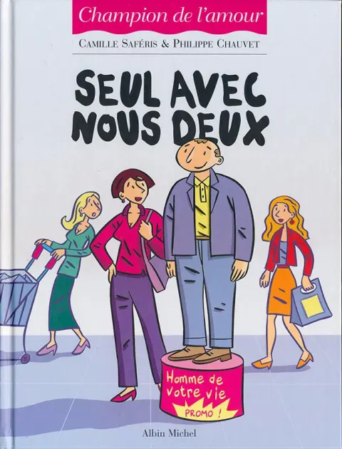 Champion de l'amour Seul avec nous deux