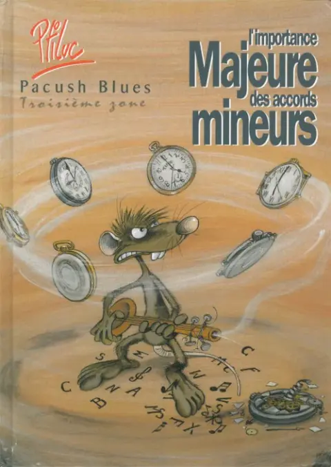 Couverture de l'album Pacush Blues Tome 3 Troisième zone : L'importance majeure des accords mineurs