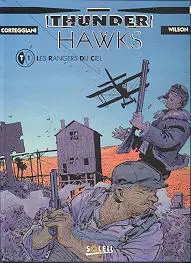 Couverture de l'album Thunderhawks Tome 1 Les rangers du ciel