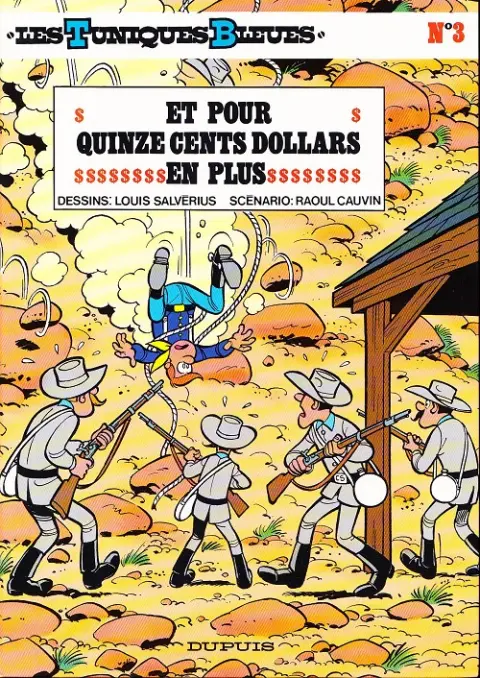 Couverture de l'album Les Tuniques Bleues Tome 3 Et pour quinze cents dollars en plus