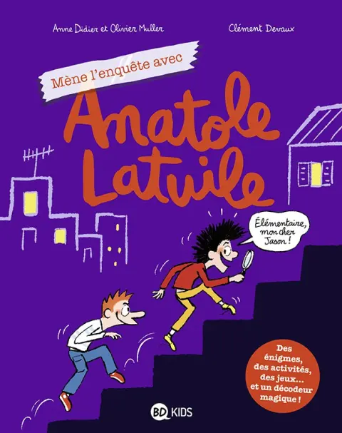 Anatole Latuile Mène l'enquête avec Anatole Latuile