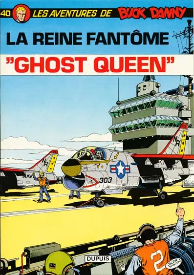 Buck Danny Tome 40 La reine fantôme Ghost Queen