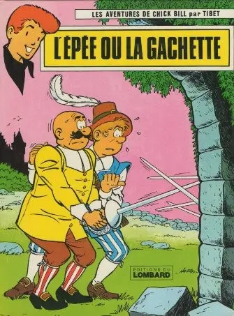 Chick Bill Tome 21 L'épée ou la gachette