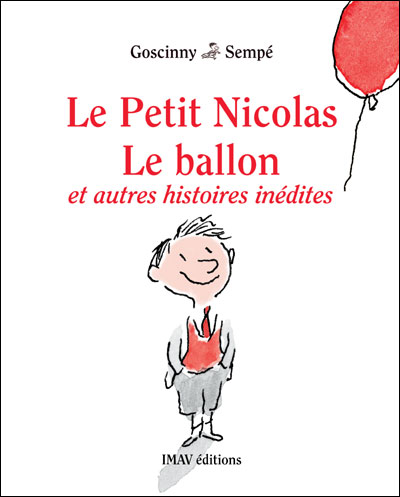 Couverture de l'album Le Petit Nicolas Le ballon et autres histoires inédites