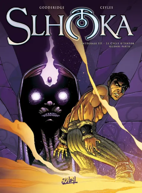 Slhoka Intégrale 3 Le Cycle d'Ishtor - Seconde partie