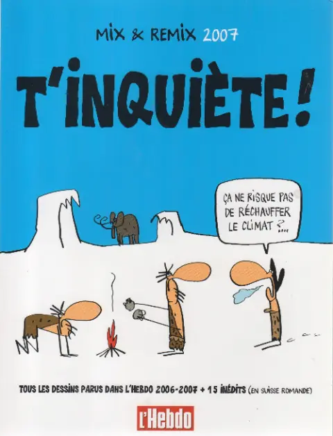 Mix & Remix 2007 - T'inquiète !