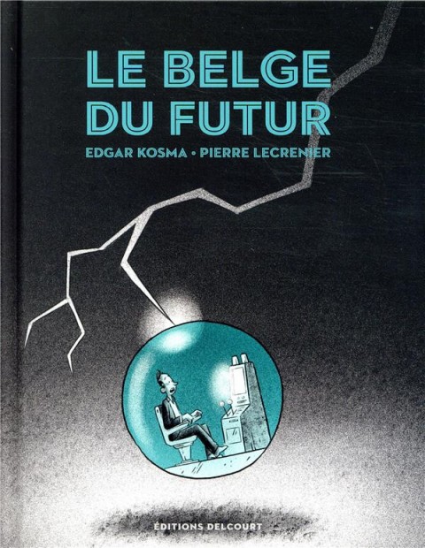 Couverture de l'album Le Belge Tome 4 Le belge du futur