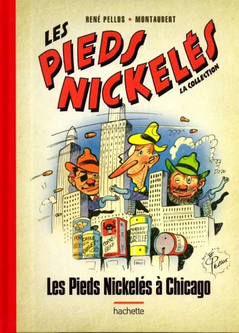 Les Pieds Nickelés - La collection Tome 53 Les Pieds Nickelés à Chicago