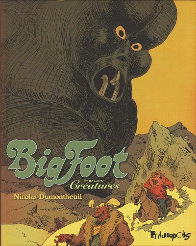 Couverture de l'album Big Foot Tome 3 Créatures
