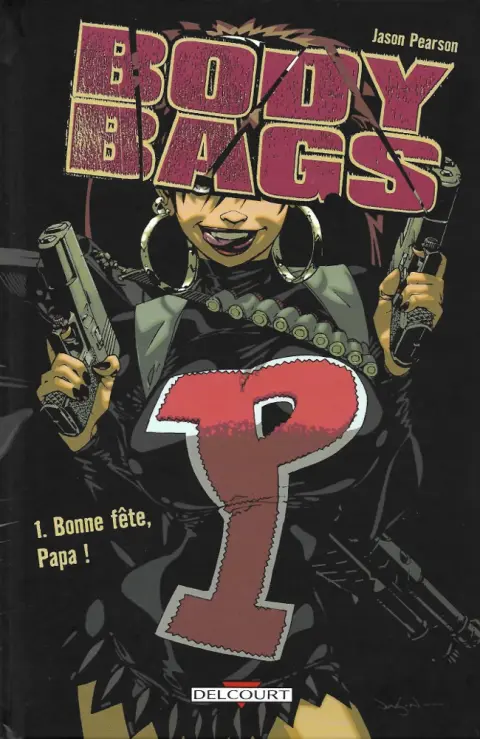 Body Bags Tome 1 Bonne fête, Papa !
