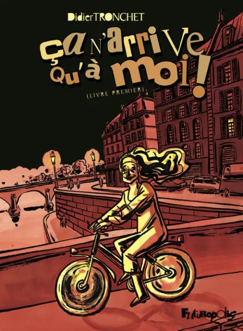 Ça n'arrive qu'à moi !