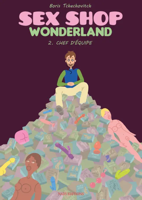 Sex Shop Wonderland Tome 2 Chef d'équipe