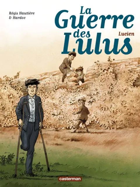 La Guerre des Lulus Tome 6 Lucien