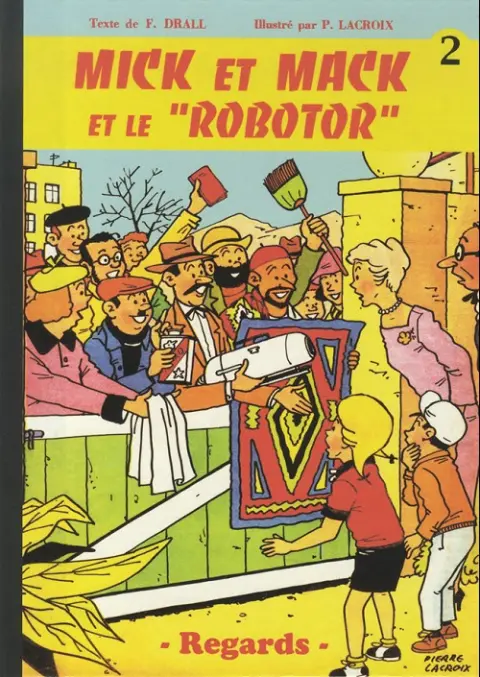 Mick et Mack Tome 2 Mick et Mack et le robotor