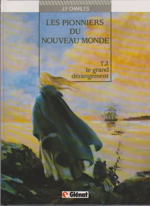 Couverture de l'album Les Pionniers du Nouveau Monde Tome 2 Le grand dérangement