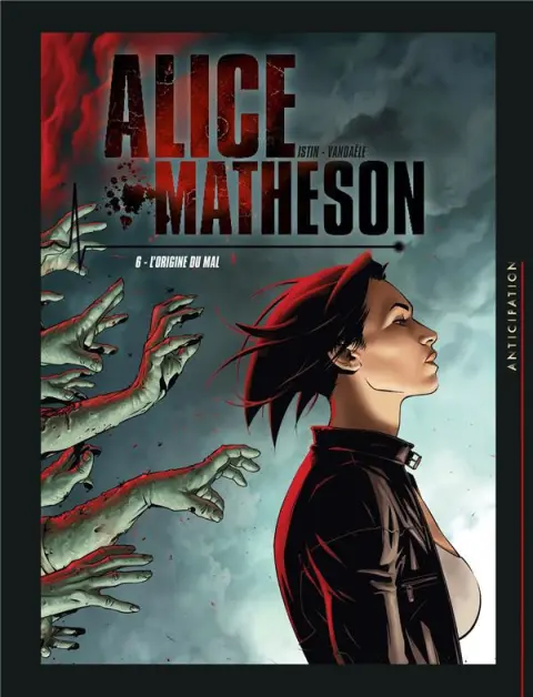 Alice Matheson Tome 6 L'origine du mal