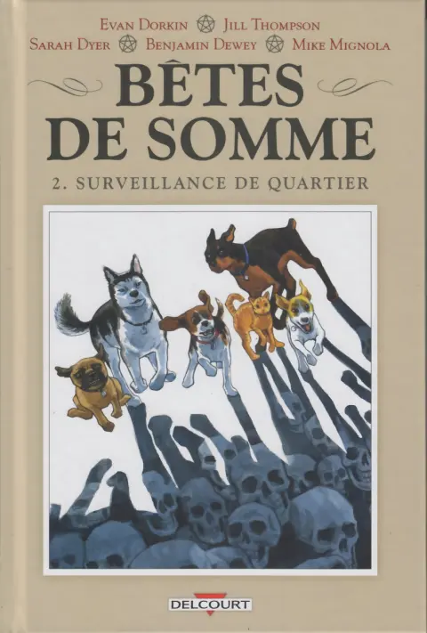 Bêtes de somme Tome 2 Surveillance de quartier