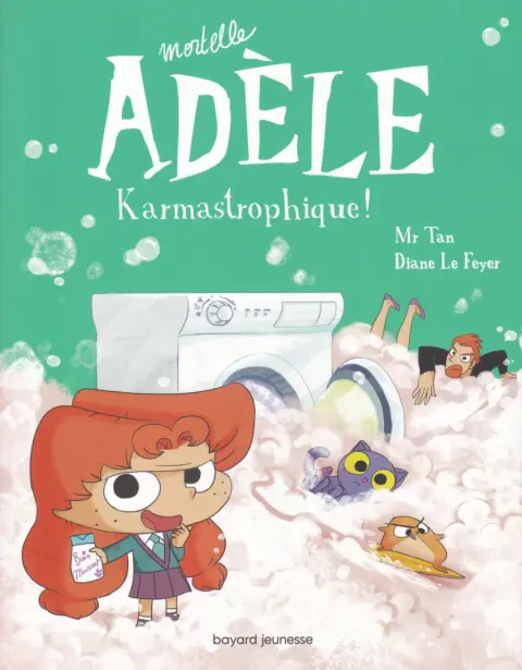 Mortelle Adèle Tome 17 Karmastrophique !